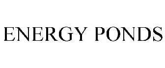 ENERGY PONDS