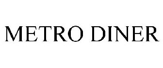 METRO DINER