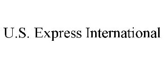 U.S. EXPRESS INTERNATIONAL