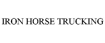 IRON HORSE TRUCKING