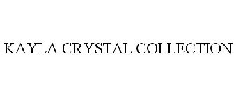 KAYLA CRYSTAL COLLECTION