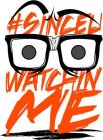 #SINCEUWATCHINME, SUWM