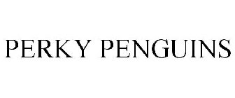 PERKY PENGUINS