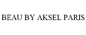 BEAU BY AKSEL PARIS