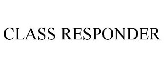 CLASS RESPONDER
