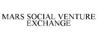 MARS SOCIAL VENTURE EXCHANGE