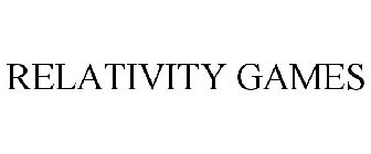 RELATIVITY GAMES