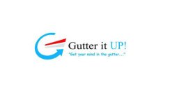 GUTTER IT UP! 