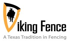 VIKING FENCE A TEXAS TRADITION IN FENCINGG