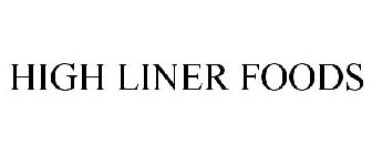 HIGH LINER FOODS