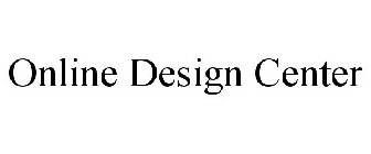 ONLINE DESIGN CENTER