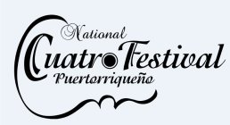 NATIONAL CUATRO FESTIVAL PUERTORRIQUENO