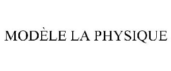 MODÈLE LA PHYSIQUE