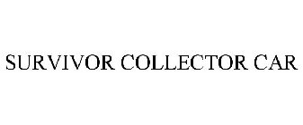 SURVIVOR COLLECTOR CAR