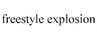 FREESTYLE EXPLOSION