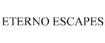ETERNO ESCAPES