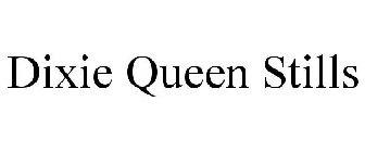 DIXIE QUEEN STILLS