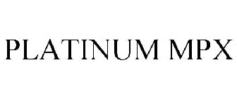 PLATINUM MPX