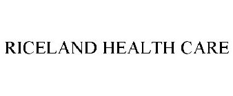 RICELAND HEALTH CARE