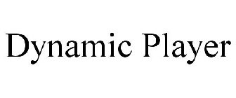 DYNAMIC PLAYER