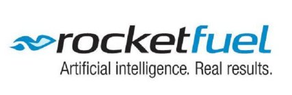 ROCKETFUEL ARTIFICIAL INTELLIGENCE. REAL RESULTS.