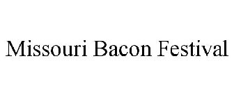 MISSOURI BACON FESTIVAL