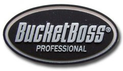 BUCKETBOSS PROFESSIONAL