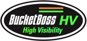 BUCKETBOSS HV HIGH VISIBILITY