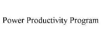 POWER PRODUCTIVITY PROGRAM