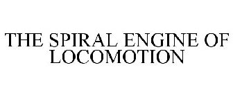 THE SPIRAL ENGINE OF LOCOMOTION