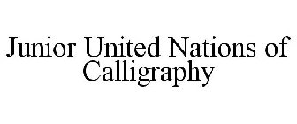 JUNIOR UNITED NATIONS OF CALLIGRAPHY