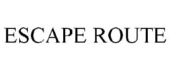 ESCAPE ROUTE