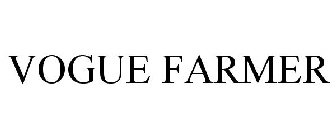 VOGUE FARMER