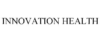 INNOVATION HEALTH