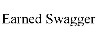 EARNED SWAGGER