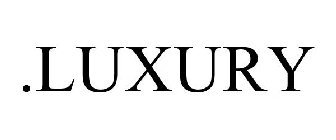 .LUXURY