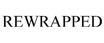 REWRAPPED