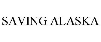 SAVING ALASKA