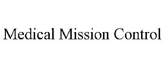MEDICAL MISSION CONTROL