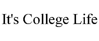 IT'S COLLEGE LIFE