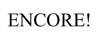 ENCORE!