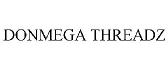 DONMEGA THREADZ