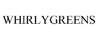 WHIRLYGREENS