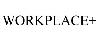 WORKPLACE+