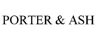 PORTER & ASH