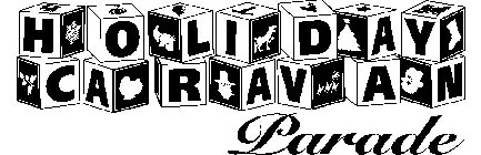 HOLIDAY CARAVAN PARADE