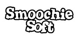 SMOOCHIE SOFT