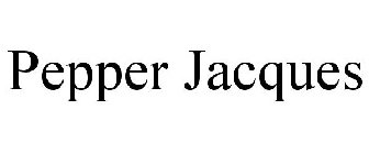 PEPPER JACQUES