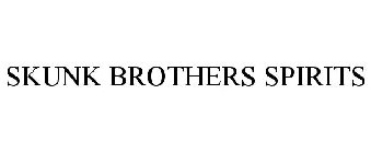 SKUNK BROTHERS SPIRITS