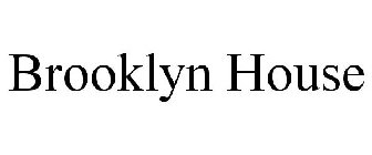 BROOKLYN HOUSE